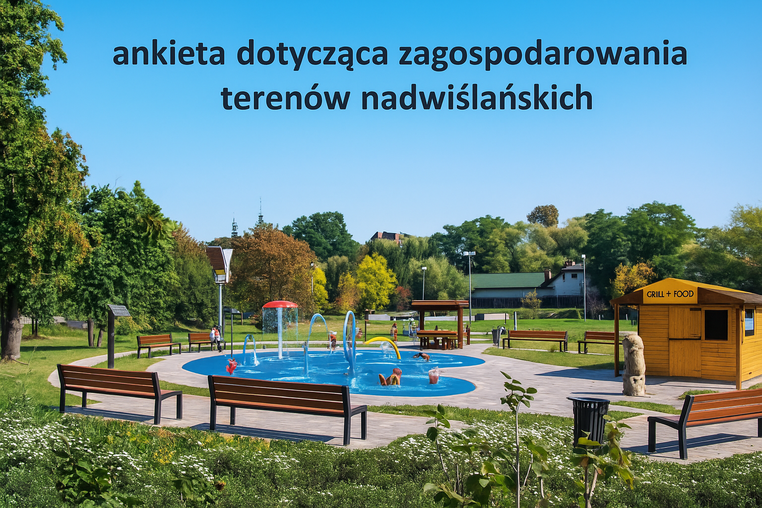 „Strefa zabawy i wypoczynku nad Wisłą w Tarnobrzegu” - ankieta!